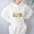 93 Til Infinity Gold Hoodie Gifts for Women