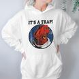 Admiral Ackbar Its A Trap Hoodie Gifts for Women