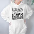 Audiologist Gifts Audiology Audiologists Are Ear Replaceable Hoodie Gifts for Women