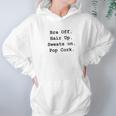 Bra Off Hair Up Sweats On Pop Cork Funny Gift Hoodie Gifts for Women