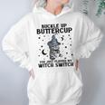 Cat Buckle Up Buttercup You Just Flipped My Witch Switch 2 Hoodie Gifts for Women