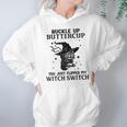 Cat Buckle Up Buttercup You Just Flipped My Witch Switch 3 Hoodie Gifts for Women