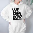 We Dem Boyz Hoodie Gifts for Women