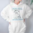 Dolphin Annoying People Dolphin Lovers Hoodie Gifts for Women