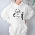 Dont Get Caught Phishing And Hacker Funny Hoodie Gifts for Women