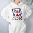 I Don’T Have A Fear Of Flying I Have A Fear Of Crashing Hoodie Gifts for Women