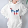 Dr Seuss Principal I Am Hoodie Gifts for Women