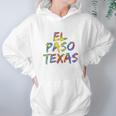 El Paso Gifts For Texans Colorful Texas City Hoodie Gifts for Women