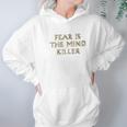 Fear Is The Mind Killer Graphic Hoodie Gifts for Women