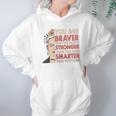 Frida Kahlo You Are Braver Than You Believe Hoodie Gifts for Women