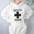 Funny Donor Humour Orgasim Donor Hoodie Gifts for Women