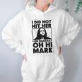 Geek Teez Oh Hi Mark Hoodie Gifts for Women