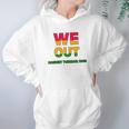 We Are Out By Harriet Tubman Hoodie Gifts for Women