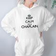 Keep Calm I Am A Chaplain Hoodie Gifts for Women