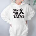 Ladies Save The Tatas Hoodie Gifts for Women