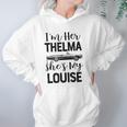 I Am Her Thelma Shes My Louise Hoodie Gifts for Women