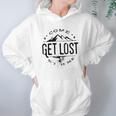 Get Lost In Mountain Meaningful 2022 Gift Hoodie Gifts for Women