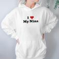 I Love My Nina Hoodie Gifts for Women