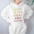 Modern Dance Alvin Ailey Dancer Hoodie Gifts for Women