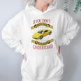 Porsche Cayman If You Dont Own One You Will Never Understand Hoodie Gifts for Women