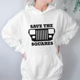 Save The Squares Jeep Hoodie Gifts for Women