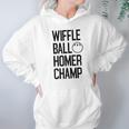 Wiffle Ball Homer Champ Hoodie Gifts for Women