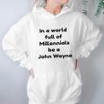 In A World John Wayne Hoodie Gifts for Women