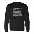 10 Things I Want In Life And All That Is Tractor Long Sleeve T-Shirt