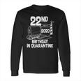 22Nd Birthday In Quarantine Toilet Paper Party Long Sleeve T-Shirt