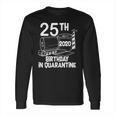 25Th Birthday In Quarantine Toilet Paper Party Long Sleeve T-Shirt