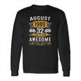 32Nd Birthday Gift Vintage August 1989 Men 32 Years Old Long Sleeve T-Shirt