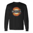 Graphic 365 First Name Bertha Retro Personalized Vintage Long Sleeve T-Shirt