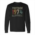 48 Years Old Gifts Vintage 1974 Limited Edition 48Th Birthday Long Sleeve T-Shirt