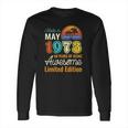 49 Years Old Born In May 1973 49Th Birthday Long Sleeve T-Shirt