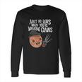 Aint No Laws When Youre Drinking Claws With Claus Long Sleeve T-Shirt