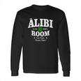 The Alibi Room Est 1963 Chicagoil Irish Drinks Russian Chick Shirt Hoodie Long Sleeve T-Shirt