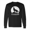 I Am The Alpha Wolf Dog Animal Great Gifts Long Sleeve T-Shirt