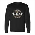 I Always Cheer For My Mma Long Sleeve T-Shirt