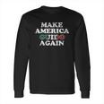 Make America Guido Again Funny Distressed Long Sleeve T-Shirt