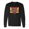 American Pickers Looking For Rusty Gold Long Sleeve T-Shirt