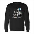 Animal Meme Gift Chill Pill Pun Chinchilla Long Sleeve T-Shirt