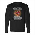 Animal Muppets I Am Currently Unsupervised I Know It Freaks Me Out Too Shirt Long Sleeve T-Shirt