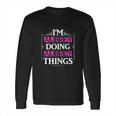 I Am Aubrey Doing Aubrey Things Funny Long Sleeve T-Shirt