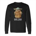 Baby Yoda Size Matters Not Shirt Long Sleeve T-Shirt