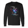 I Believe There Are Angels Among Us Hummingbird T-Shirt Long Sleeve T-Shirt