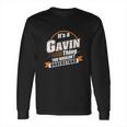 Best Gift For Gavin Gavin Long Sleeve T-Shirt