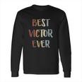 Best Victor Ever Retro Vintage Long Sleeve T-Shirt