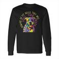 Beware Of Pit Bulls They Will Steal Your Heart Pitbull Long Sleeve T-Shirt