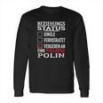 Beziehungs Status Polin Long Sleeve T-Shirt