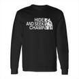 Big Foot Hide And Seek Champ Long Sleeve T-Shirt